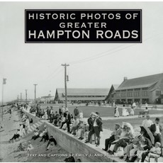 (英文圖書) Historic Photos of Greater Hampton Roads 精裝版, Turner, 英文