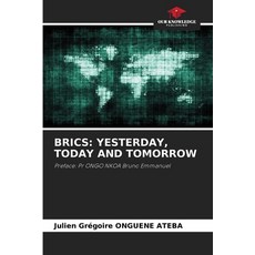 (英文圖書) Brics: Yesterday Today and Tomorrow 平裝版, Our Knowledge Publishing, 英文