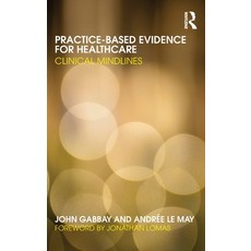 (英文圖書) Practice-based Evidence for Healthcare: Clinical Mindlines 精裝版, Routledge, 英文