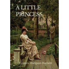 A Little Princess: A children's novel by Frances Hodgson Burnett 平裝版, Les Prairies Numeriques, 英文