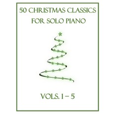 (英文圖書) 50 Christmas Classics for Solo Piano: Vols. 1-5 平裝版, Independently Published, 英文
