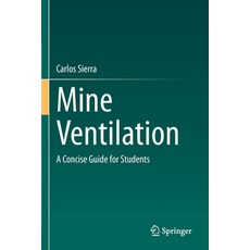 (英文圖書) Mine Ventilation: A Concise Guide for Students 平裝版, Springer, 英文