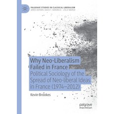 (英文圖書) Why Neo-Liberalism Failed in France: Political Sociology of the Spread of Neo-Liberal Ideas i... 平裝版, Palgrave MacMillan, 英文