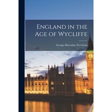 (英文圖書) England in the Age of Wycliffe 平裝版, Legare Street Press, 英文