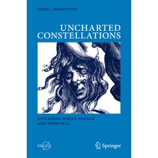(英文圖書) Uncharted Constellations: Asterisms Single-Source and Rebrands 平裝版, Springer, 英文