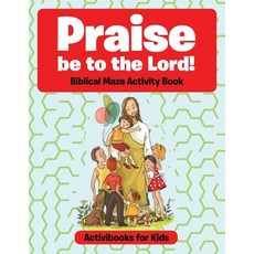 (英文圖書)Praise be to the Lord Biblical Maze Activity Book 平裝版, Activibooks for Kids, 英文