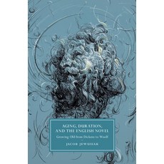 (英文圖書) Aging Duration and the English Novel 平裝版, Cambridge University Press, 英文