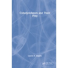 (英文圖書) Cyberpredators and Their Prey 精裝版, CRC Press, 英文