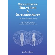 (英文圖書) Behaviours Relations and Interhumanity: An Interdisciplinary Theory on Fractall... 平裝版, Youmanify, 英文