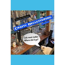 (英文圖書) Crafty Decluttering 平裝版, Independently Published, 英文