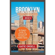 (英文圖書) Brooklyn Travel Guide 2023: An Expert Guide to Brooklyn's Hidden Gems 平裝版, Independently Published, 英文