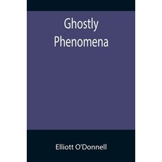 (英文圖書) Ghostly Phenomena 平裝版, Alpha Edition, 英文
