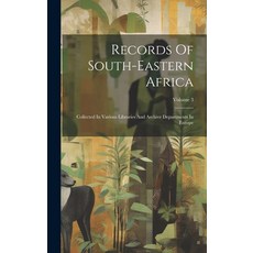 (英文圖書) Records Of South-eastern Africa: Collected In Various Libraries And Archive Departments In Eu... 精裝版, Legare Street Press, 英文