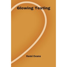 (英文圖書) Glowing Texting 平裝版, Remi Evans, 英文