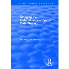 Mapping the Determinants of Spatial Data Sharing 平裝版, Routledge, 英文