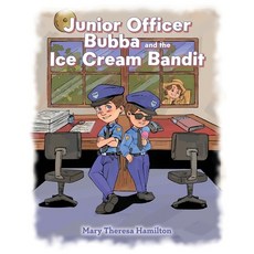 (英文圖書)Junior Officer Bubba and the Ice Cream Bandit 平裝版, Palmetto Publishing, 英文