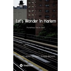 (英文圖書) Let's Wonder In Harlem: Prometheus Fled At Dawn 平裝版, Tredition Gmbh, 英文