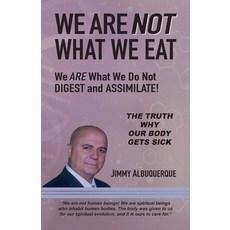 (英文圖書) We Are Not What We Eat: We Are What We Do Not Digest and Assimilate 平裝版, Laurus Books, 英文