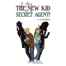 (英文圖書)I Think the New Kid is a Secret Agent! 平裝版, Austin Macauley, 英文