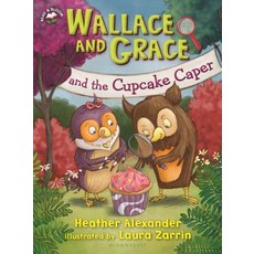 (英文圖書)Wallace and Grace and the Cupcake Caper 平裝版, Bloomsbury Publishing PLC, 英文