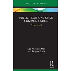 Public Relations Crisis Communication: A New Model 精裝版, Routledge, 英文