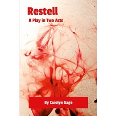 (英文圖書) Restell: A Play in Two Acts 平裝版, Lulu.com, 英文
