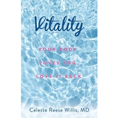 (英文圖書) Vitality: Your Body Loves You Love It Back 平裝版, Mountain Arbor Press, 英文