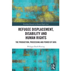 (英文圖書) Refugee Displacement Disability and Human Rights: The Production Processing a... 精裝版, Routledge, 英文