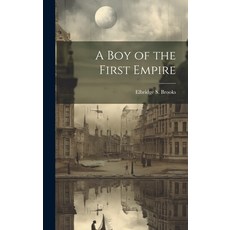 (英文圖書) A Boy of the First Empire 精裝版, Legare Street Press, 英文