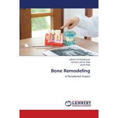Bone Remodeling 平裝版, LAP Lambert Academic Publis..., 英文