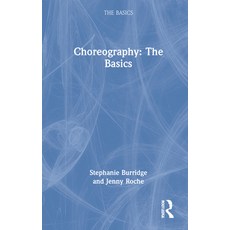 (英文圖書) Choreography: The Basics 精裝版, Routledge, 英文