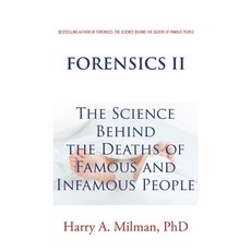 (英文圖書) Forensics II: The Science Behind the Deaths of Famous and Infamous People 平裝版, Xlibris Us, 英文