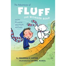 (英文圖書)The Adventures of Fluff The Wonder Bear and His Discoveries About Health and Fit... 平裝版, Kravitz and Sons LLC, 英文