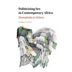 Politicizing Sex in Contemporary Africa 平裝版, Cambridge University Press, 英文