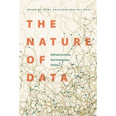 (英文圖書) The Nature of Data: Infrastructures Environments Politics 平裝版, University of Nebraska Press, 英文