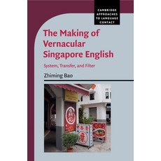(英文圖書) The Making of Vernacular Singapore English 平裝版, Cambridge University Press, 英文