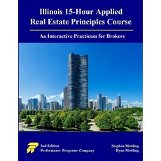 (英文圖書) Illinois 15-Hour Applied Real Estate Principles Course: An Interactive Practicu... 平裝版, Performance Programs Compan..., 英文