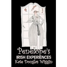 (英文圖書)Penelope's Irish Experiences by Kate Douglas Wiggin Fiction Historical United... 平裝版, Aegypan, 英文