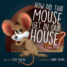 How Did That Mouse Get In Our House 平裝版, R. R. Bowker, 英文