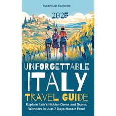 (英文圖書) Unforgettable Italy Travel Guide: Explore Italy's Hidden Gems and Scenic Wonder... 精裝版, Kdp Agency, 英文