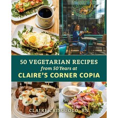 (英文圖書) Fifty Vegetarian Recipes from Fifty Years at Claire's Corner Copia 平裝版, Globe Pequot Press, 英文