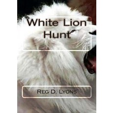 (英文圖書)White Lion Hunt 平裝版, Createspace Independent Pub..., 英文