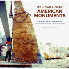 (英文圖書) American Monuments - Finding New Dimensions: Large Scale Public Works -- Real a... 精裝版, Clovercroft Publishing, 英文