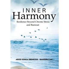 (英文圖書) Inner Harmony: Resilience beyond chronic stress and burnout 平裝版, Independently Published, 英文