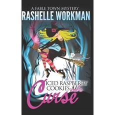 (英文圖書) Iced Raspberry Cookies and a Curse: A Fairy Tale Cozy Mystery 平裝版, Independently Published, 英文
