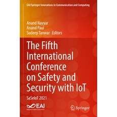 (英文圖書) The Fifth International Conference on Safety and Security with Iot: Saseiot 2021 平裝版, Springer, 英文
