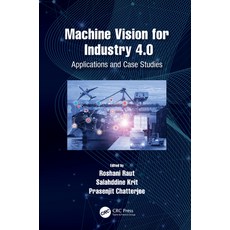 (英文圖書) Machine Vision for Industry 4.0: Applications and Case Studies 精裝版, CRC Press, 英文