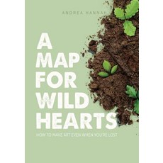 (英文圖書) A Map for Wild Hearts: How to Make Art Even When You're Lost 平裝版, Wild Heart Services, 英文