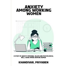(英文圖書) A study of anxiety personal values ​​and psychological well-being among working w... 平裝版, Prakharpravachanyt, 英文