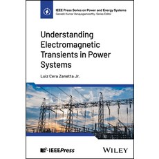 (英文圖書) Understanding Electromagnetic Transients in Power Systems 精裝版, Wiley-IEEE Press, 英文